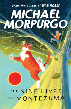 Читать The Nine Lives of Montezuma - Michael Morpurgo