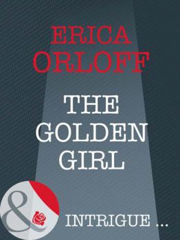 Читать The Golden Girl - Erica Orloff