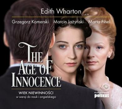 Читать The Age of Innocence. Wiek niewinności w wersji do nauki angielskiego - Edith Wharton