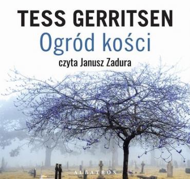 Читать Ogród kości - Tess Gerritsen