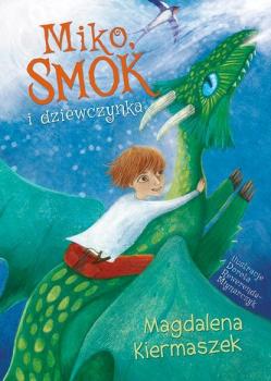 Читать Miko smok i dziewczynka - Magdalena Kiermaszek