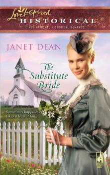 Читать The Substitute Bride - Janet Dean