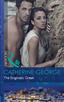 Читать The Enigmatic Greek - Catherine George