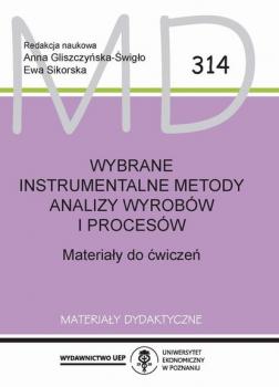 Читать Wybrane instrumentalne metody analizy wyrobów i procesów - Katarzyna Pawlak-Lemańska