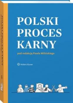 Читать Polski proces karny - Paweł Wiliński