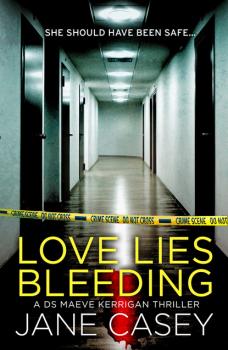 Читать Love Lies Bleeding - Jane  Casey
