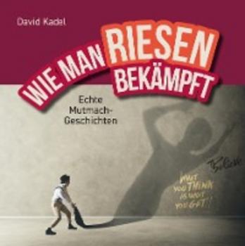 Читать WIE MAN RIESEN BEKÄMPFT - David Kadel