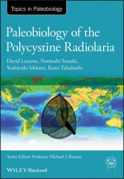 Читать Paleobiology of the Polycystine Radiolaria - David Lazarus