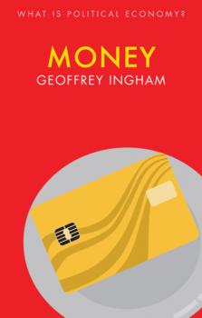 Читать Money - Geoffrey Ingham