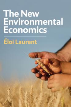 Читать The New Environmental Economics - Eloi Laurent