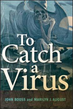 Читать To Catch a Virus - John Booss