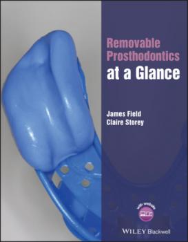Читать Removable Prosthodontics at a Glance - James Field