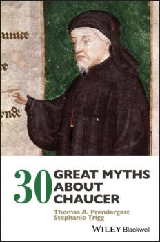 Читать 30 Great Myths about Chaucer - Stephanie Trigg