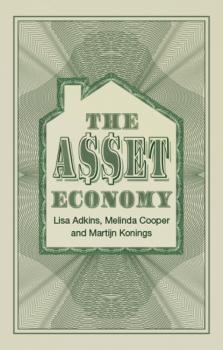 Читать The Asset Economy - Lisa  Adkins