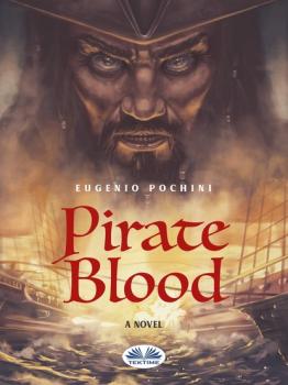 Читать Pirate Blood - Eugenio Pochini