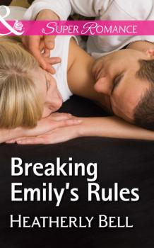 Читать Breaking Emily's Rules - Heatherly Bell
