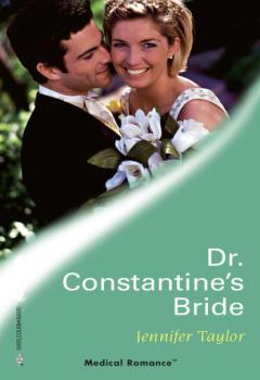 Читать Dr Constantine's Bride - Jennifer Taylor