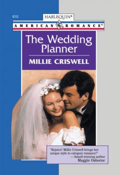 Читать The Wedding Planner - Millie Criswell