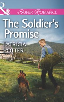 Читать The Soldier's Promise - Patricia Potter