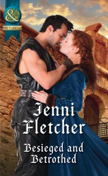 Читать Besieged And Betrothed - Jenni Fletcher