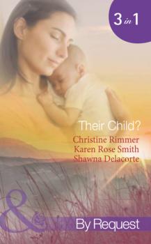 Читать Their Child? - Karen Rose Smith