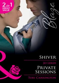 Читать Shiver / Private Sessions - Jo Leigh