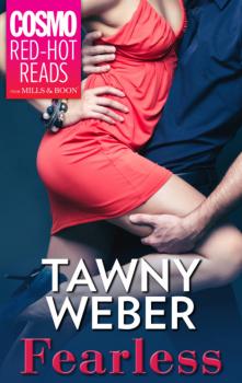 Читать Fearless - Tawny Weber
