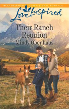 Читать Their Ranch Reunion - Mindy Obenhaus