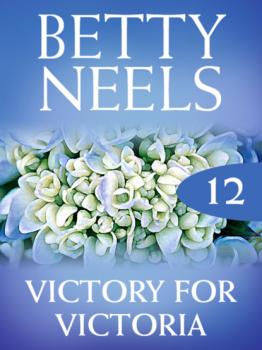 Читать Victory for Victoria - Betty Neels