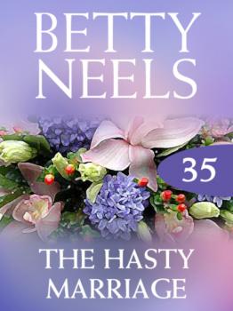Читать The Hasty Marriage - Betty Neels