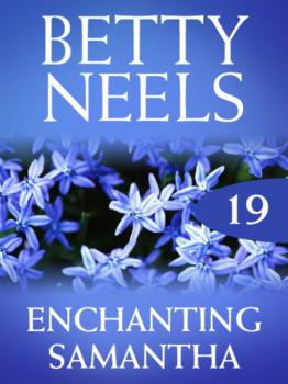 Читать Enchanting Samantha - Betty Neels