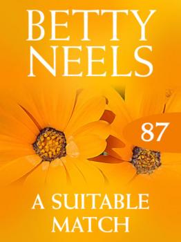 Читать A Suitable Match - Betty Neels