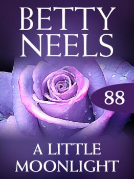 Читать A Little Moonlight - Betty Neels