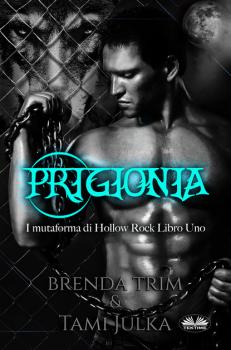Читать Prigionia - Brenda Trim