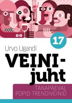 Читать Veinijuht – Tänapäeva popid trendiveinid - Urvo Ugandi
