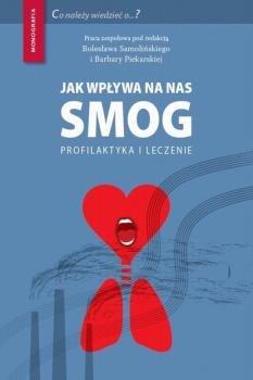 Читать Jak wpływa na nas smog - Bolesław Samoliński