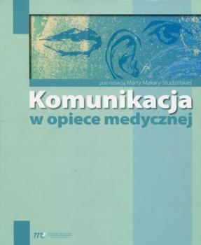 Читать Komunikacja w opiece medycznej - Marta Makara-Studzińska