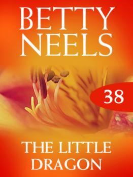 Читать The Little Dragon - Betty Neels