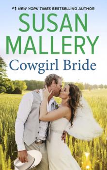 Читать Cowgirl Bride - Susan Mallery