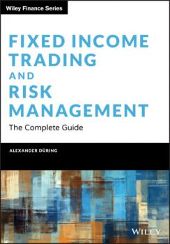 Читать Fixed Income Trading and Risk Management - Alexander During