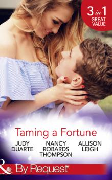 Читать Taming A Fortune - Nancy Robards Thompson