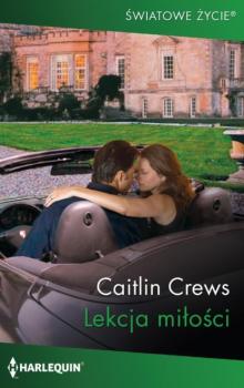 Читать Lekcja miłości - Caitlin Crews
