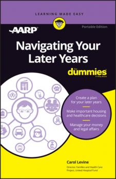 Читать Navigating Your Later Years For Dummies - Carol  Levine