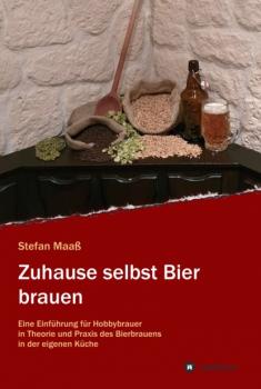 Читать Zuhause selbst Bier brauen - Stefan Maaß