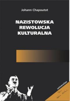 Читать Nazistowska rewolucja kulturalna - Johann Chapoutot