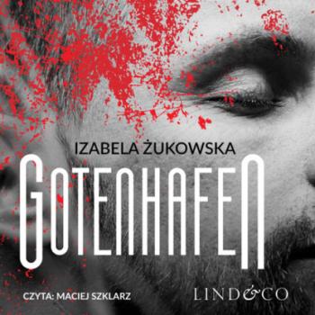 Читать Gotenhafen - Izabela Żukowska