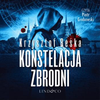 Читать Konstelacja zbrodni - Krzysztof Beśka