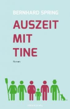 Читать Auszeit mit Tine - Bernhard Spring