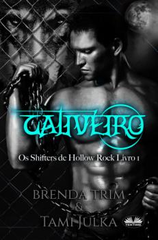 Читать Cativeiro - Brenda Trim