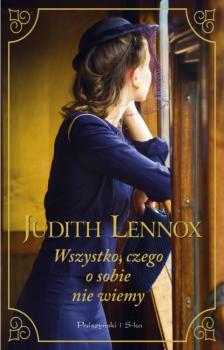 Читать Wszystko, czego o sobie nie wiemy - Judith  Lennox
